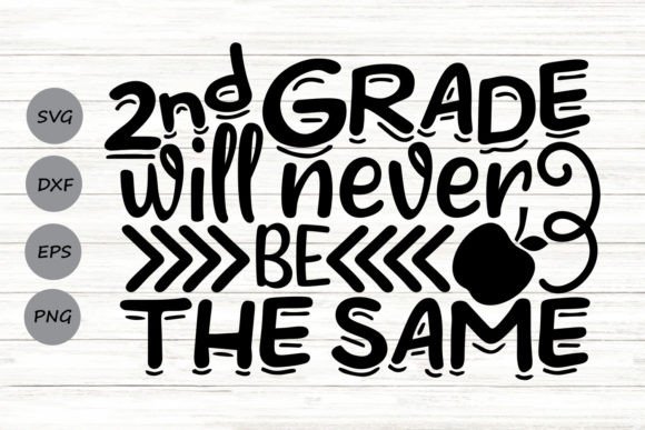 2nd Grade Will Never Be the Same SVG: A Practical Resource for Educators, Makers, and School Communities