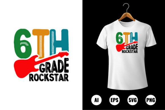 6th Grade Rockstar T-shirt Design