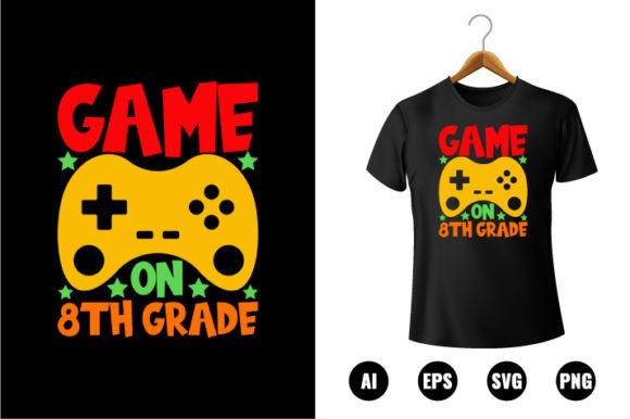 8th Grade Game on T-shirt Design: A Creative Trend for the Back to School Season
