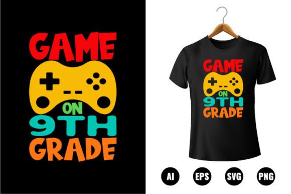 9th Grade Game on T-shirt Design: A Creative Tool for Every Back to School Season
