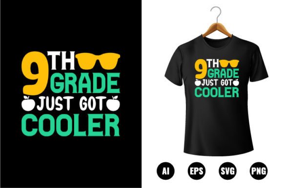 9th Grade Just Got Cooler T-shirt Design