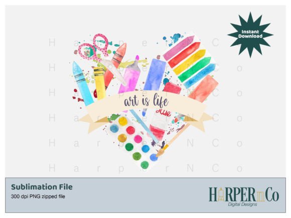 Art is Life Sublimation PNG Heart Gift