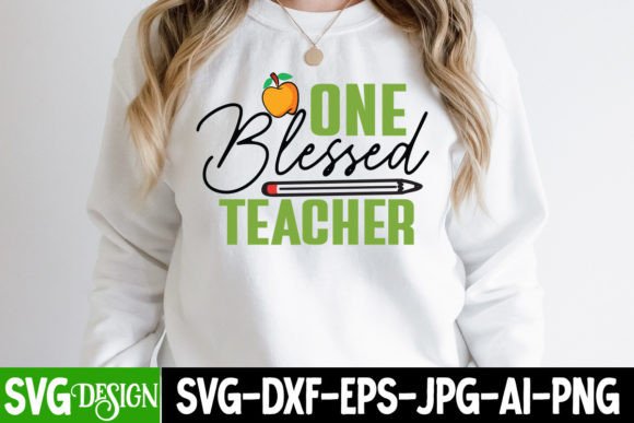 One Blessed Teacher SVG Cut File